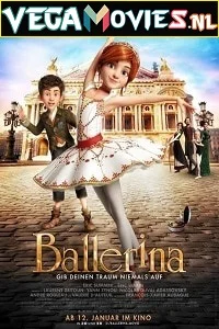 Ballerina (2016) Dual Audio {Hindi-English} 480p - 720p - 1080p poster