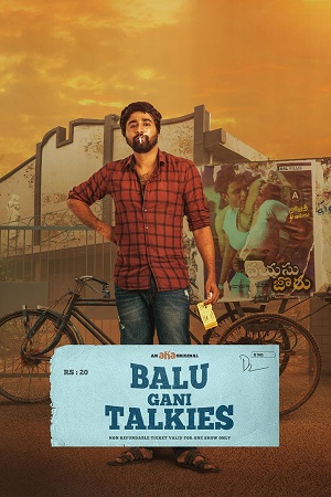 Balu Gaani Talkies (2024) Dual Audio [Hindi + Telugu] 480p - 720p - 1080p WeB-DL poster