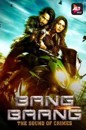 Bang Baang (2021) Season 1 Hindi Complete ALTBalaji WEB Series 480p - 720p HDRip poster
