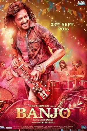 Banjo (2016) Hindi Full Movie WEB-DL 480p - 720p - 1080p poster