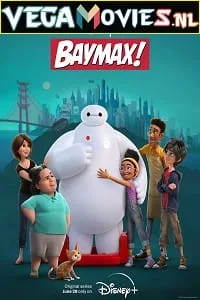 Baymax (2022) Season 1 Complete Disney+ Original WEB Series 480p - 720p - 1080p WEB-DL poster