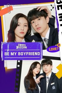 Be My Boyfriend (Season 1) Dual Audio {Hindi-Korean} K-Drama Series 480p 720p & 1080p WEB-DL poster