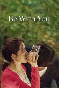 Be with You (2018) BluRay Dual Audio {Hindi-Korean} 480p - 720p - 1080p poster