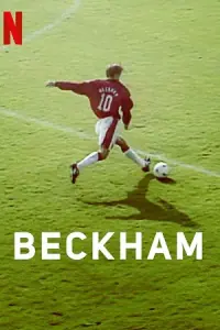 Beckham (2023) Season 1 Complete Dual Audio {Hindi-English} Series 720p - 1080p NF WEB-DL poster