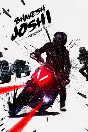 Bhavesh Joshi Superhero (2018) Hindi Full Movie 480p - 720p - 1080p poster