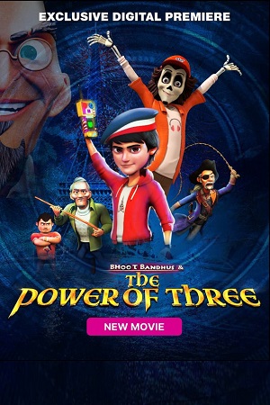 Bhoot Bandhus And The Power Of Three (2023) poster