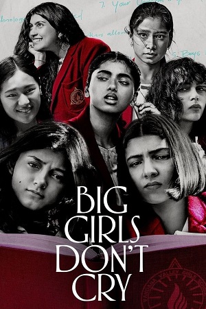Big Girls Don’t Cry (BGDC) (2024) Season 1 Complete [Amazon Original] Hindi WEB Series 480p - 720p - 1080p WEB-DL poster