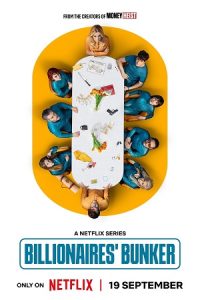 Billionaires’ Bunker (2025) Season 1 Dual Audio {Hindi-Spanish} NetFlix-Series 480p - 720p - 1080p WEB-DL poster