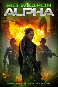 Bio Weapon Alpha (2022) Dual Audio [Hindi + English] WeB-DL 480p - 720p - 1080p poster