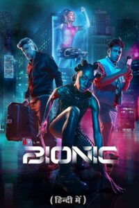 Bionic – Netflix Original (2024) WEB-DL Dual Audio {Hindi-English} 480p - 720p - 1080p - 2160p poster