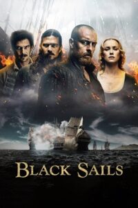 Black Sails (Season 1 – 4) Complete {English With Subtitles} 720p [ 4GB – Zip ] BluRay poster
