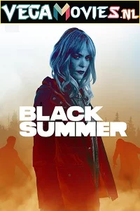 Black Summer (2019) Season 1 English Complete NetFlix WEB Series 720p WEB-DL poster