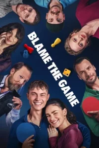 Blame the Game (2024) NF WEB-DL Dual Audio {Hindi-English} 480p - 720p - 1080p poster