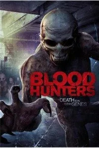 Blood Hunters (2016) Dual Audio {Hindi-English} 480p - 720p BluRay poster