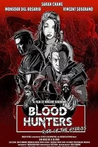 Blood Hunters: Rise of the Hybrids (2019) poster