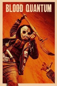 Blood Quantum (2019) Dual Audio {Hindi-English} BluRay 480p - 720p - 1080p poster