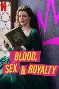 Blood, Sex & Royalty (2022) Season 1 Dual Audio {Hindi-English} 480p - 720p - 1080p WEB-DL poster