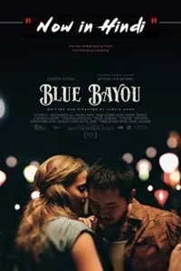 Blue Bayou (2021) Dual Audio {Hindi-English} 480p - 720p - 1080p poster