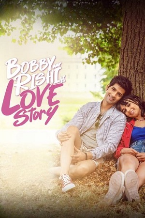 Bobby Aur Rishi Ki Love Story (2025) Hindi Full Movie WEB-DL 480p - 720p - 1080p poster