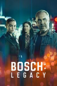 Bosch: Legacy (Season 1) Prime Video WEB-DL {Hindi ORG. Dubbed} WEB Series 480p - 720p - 1080p poster