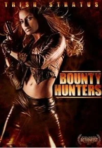 Bounty Hunters (2011) Dual Audio Hindi 480p - 720p poster