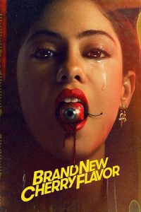 Brand New Cherry Flavor (Season 1) Dual Audio [Hindi-English] Complete Netflix Web Series 480p - 720p poster