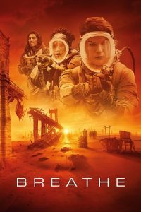 Breathe (2024) Blu-Ray Dual Audio {Hindi-English} 480p - 720p - 1080p poster