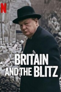 Britain and the Blitz (2025) WEB-DL Dual Audio {Hindi-English} 480p - 720p - 1080p poster