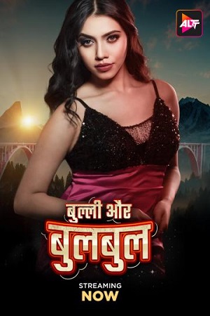 Bully Aur Bulbul (2024) Hindi Full Movie WEB-DL 480p - 720p - 1080p poster
