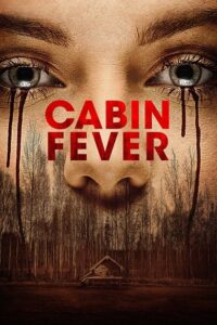 Cabin Fever (2016) Dual Audio {Hindi-English} 480p - 720p - 1080p poster