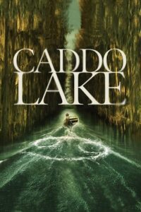 Caddo Lake (2024) {English with Subtitles} Full Movie WEB-DL 480p - 720p - 1080p poster