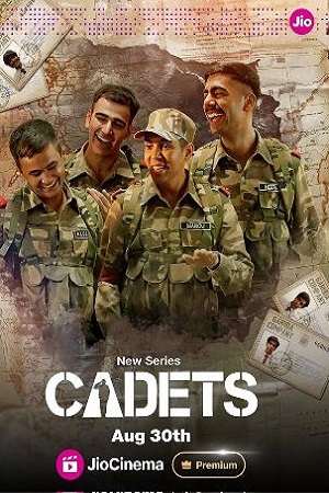 Cadets (2024) Season 1 Hindi Complete Jio Cinema Series 480p - 720p - 1080p WEB-DL poster