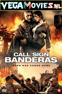 Call Sign Banderas (2018) poster