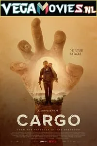 Cargo (2017) {English With Subtitles} 480p - 720p - 1080p poster