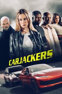 Carjackers (2025) WEB-DL Dual Audio {Hindi-English} 480p - 720p - 1080p poster