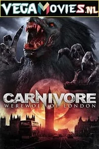 Carnivore: Werewolf of London (2017) poster