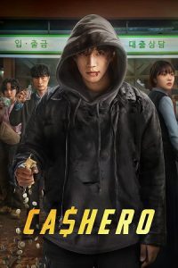 Cashero – Season 1 (2025) Dual-Audio {Hindi-Korean} NetFlix-Series 480p - 720p - 1080p WEB-DL poster
