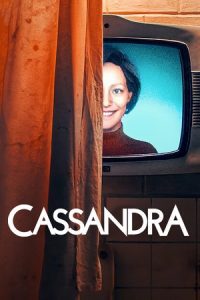 Cassandra (2025) Season 1 Dual Audio {Hindi-English} Netflix Original WEB Series 480p - 720p - 1080p WEB-DL poster
