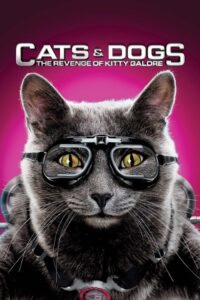 Cats & Dogs: The Revenge of Kitty Galore (2010) poster