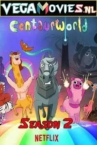 Centaurworld (2021) Season 2 Dual Audio [Hindi-English] Complete Netflix Web Series 480p - 720p poster