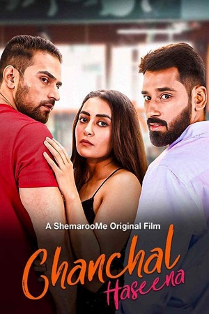 Chanchal Haseena (2024) Hindi Full Movie SM WEB-DL 480p - 720p - 1080p poster