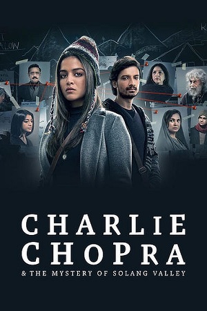 Charlie Chopra & The Mystery of Solang Valley (Season 1) Hindi SonyLiv Complete Web Series 480p - 720p - 1080p WEB-DL poster