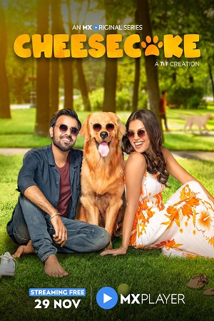Cheesecake Season 1 (2019) Hindi [MX Player] Complete Web Series 480p - 720p WEB-DL poster