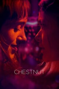Chestnut (2023) AMZN WEBRip Dual Audio {Hindi-English} 480p - 720p - 1080p poster