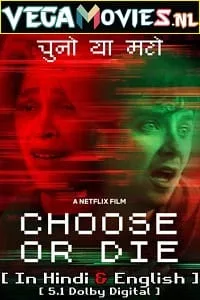 Choose Or Die – Netflix Original (2022) Dual Audio {Hindi-English} 480p - 720p - 1080p poster