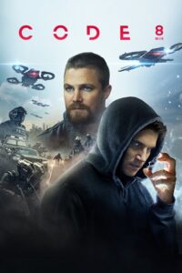 Code 8 (2019) BluRay Dual Audio {Hindi-English} 480p - 720p - 1080p poster