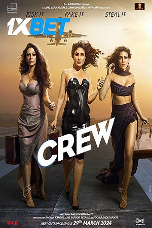 Crew (2024) Hindi Full Movie HDCAMRip 480p - 720p - 1080p poster