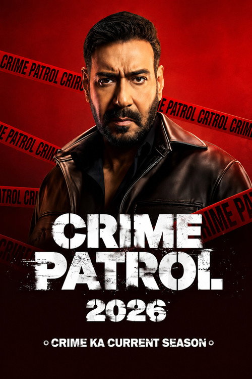 Crime Patrol 2026: Crime Ka Current Season (Season 1) Hindi Sony-Liv Complete Web Series 480p - 720p - 1080p WEB-DL [E20 Added] poster