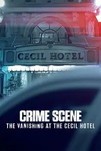 Crime Scene: The Vanishing at the Cecil Hotel (Season 1) {English With Subtitles} Netflix Complete Series 720p WEB-DL poster