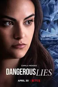 Dangerous Lies (2020) Netflix Movie In English 480p - 720p poster